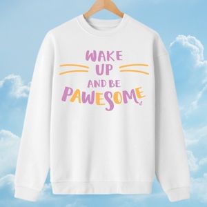 “Be Pawesome” Sweatshirt
